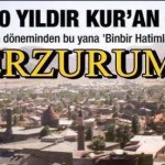 erzurumda 500 yıldır kuran okunuyor