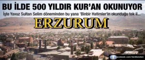 erzurumda 500 yıldır kuran okunuyor