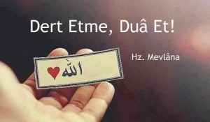 dert etme dua et